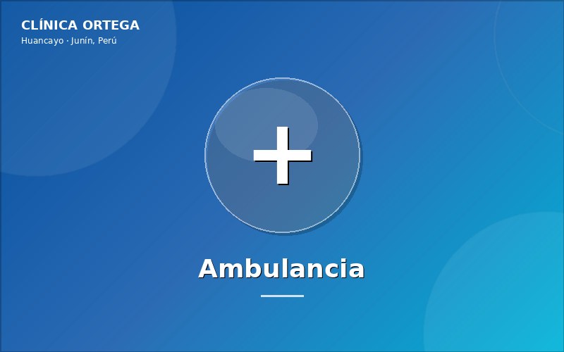 Ambulancia en Huancayo - Clínica Ortega