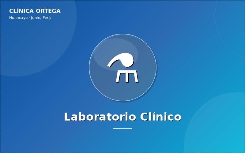 Laboratorio Clínico en Huancayo - Clínica Ortega
